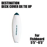 画像: 【Destination】FISH用／DS DECK COVER DX TIE UP (アップグレード新商品)
